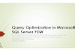 AeshahQuery Optimization in Microsoft SQL Server PDWcis.csuohio.edu/.../AeshahQueryOptimizationinMicrosoftSQLServerP… · Query Optimization in Microsoft SQL Server PDW ... access