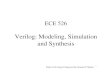Verilog: Modeling, Simulation andS th id Synthesisacm31201/Old Class Work/ECE 526/Lectures/Lecture … · Verilog: Modeling, Simulation andS th id Synthesis ... • Read Lab Manual