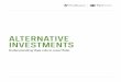 Alternative Investments: Understanding their Role in a ... · PDF fileof a portfolio, has sparked interest ... investment techniques or processes that are not in the ... Alternative