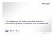 CISC EU -  · PDF fileCISC‐EU Corporate Information Systems Company Europe IT Management im Spannungsfeld zwischen Wachstum, Qualität, Innovation und Kostendruck