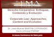 Derecho Corporativo: Enfoques, Contenido y Evolución ... · PDF fileDerecho Corporativo: Enfoques, Contenido y Evolución Corporate Law: Approaches, Content and Evolution Dr. José-Manuel