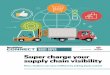 Super charge your supply chain visibility - SIMON · PDF fileSuper charge your supply chain visibility ... Louise Nicholls, Marks & Spencer’s head of responsible sourcing, describes