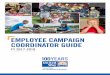 EMPLOYEE CAMPAIGN COORDINATOR GUIDE - United Way · PDF fileDear Employee Campaign Coordinator, Your contribution and dedication to our community is inspiring. Thank you for your service!