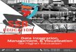 Data Integration, Management, & Visualization for Higher ... · PDF fileData Integration, Management, & Visualization for Higher Education ... the complexities involved with data integration,