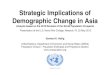 Strategic Implications of Demographic Change in Asia · PDF fileStrategic Implications of Demographic Change in Asia ... Department of Economic and Social Affairs ... communication