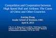 Competition and Cooperation between High Speed Rail and ... · PDF fileCompetition and Cooperation ... “Will China’s Airline Industry Survive the Entry of High Speed Rail ... Commission