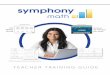TEACHER TRAINING GUIDE - · PDF fileWelcome to Symphony Math® Training Goals: Understand how the Symphony Math Screener & Benchmarker instantly identifies at-risk students and provides