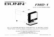 parts, FMD-1 Illustrated Parts Catalog - BUNN · PDF fileILLUSTRATED PARTS CATALOG Designs, materials, weights, specifications, and dimensions for equipment or replacement parts are