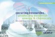 securing resources producing essential energy & · PDF filesecuring resources, producing essential energy & chemicals ... processes that fit to your high HSE ... evapocrystallization