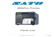 M84Pro Parts List rC - · PDF fileSATO M84Pro Printer Parts List M84Pro Parts List Page ... Ribbon Assembly ( visually check your printer - design was changed after serial #311xxxxx