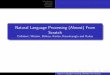 Natural Language Processing (Almost) From · PDF fileIntroduction Approach Evaluation Summary Natural Language Processing (Almost) From Scratch Collobert, Weston, Bottou, Karlen, Kavukcuoglu