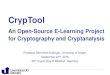 CrypTool · PDF fileProf. Bernhard Esslinger: “CrypTool – E-Learning Project for Cryptography and Cryptanalysis” GI Crypto Day * Walldorf, SAP * Sep 22nd, 2016