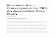 Ruckman, Inc. – Convergence to IFRS: An Accounting · PDF file1" "! Ruckman, Inc. – Convergence to IFRS: An Accounting Case Study By David Iskander October 23, 2013 Preparation
