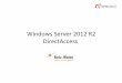 Windows Server 2012 R2 DirectAccess - IT-Consulting- · PDF fileDirectAccess in Windows Server 2012 R2 •Direct Access und RRAS Koexistenz •Vereinfachte Direct Access Verwaltung