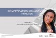 COMPENSATION MANAGEMENT HRM3705 - gimmenotesgimmenotes.co.za/wp-content/uploads/2016/12/HRM3705-studyunit7.pdf · COMPENSATION MANAGEMENT HRM3705 ... on the pay structure of an organisation