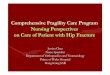 Comprehensive Fragility Care Program Nursing Perspectives ... · PDF fileComprehensive Fragility Care Program Nursing Perspectives on Care of Patient with Hip Fracture ... discharge