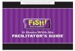It Starts With Me Facilitator’s guide - Enterprise · PDF fileAnd because they look to you, your first task is to look within. ... It Starts With Me : : Facilitator’s Guide 9 