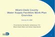 Miami-Dade County Water Supply Facilities Work Plan Overview County Water Supply Facilities Work Plan ... Project Name MDWASD Water/Alternative Water Supply ... MD Water Supply Facilities