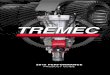 OFF TO THE RACES: TREMEC HITS THE OPEN ROADtremec.com/anexos/File/TREMEC_2015.Performance.Product...THE ELITE ADVANTAGE: WHERE TO BUY A TREMEC TRANSMISSION If you’ve been thinking