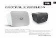 CONTROL X WIRELESS - JBL · PDF fileCONTROL X WIRELESS 2-way 5.25” (133mm) Portable Stereo Bluetooth® Speakers OWNER’S MANUAL The JBL® brand has been involved in every aspect