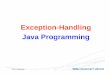 Exception-Handling Java Programming - Gujarat · PDF fileSession 3 - Exception-Handling Java Programming 53 TCS Confidential 53 Java exception system was designed to warn users for