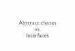 Abstract classes Interfaces - IRISA · PDF file• Java does not support multiple inheritance ... (Image img, int x, int y, int width, int height, Color bgcolor, ImageObserver observer)