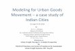 Modeling for Urban Goods Movement - Indian Institute of · PDF fileModeling for Urban Goods Movement –a case study of Indian Cities Dr. S. L. Dhingra Adjunct Professor Ex. Institute