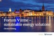Fortum Värme 2013 -  · PDF fileFortum Värme investerar 7 miljarder kronor i ny kraftvärmeproduktion i Stockholmsregionen 2010–2016: \ ... Ropsten > 100 MW