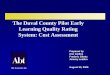 The Duval County Pilot Early Learning Quality Rating ... · PDF fileThe Duval County Pilot Early Learning Quality Rating System: Cost Assessment Prepared by Ann Collins Frederic Glantz