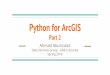 Python for ArcGIS Part 2 - Data Services @ DiSC | …dataservices.gmu.edu/files/Python-for-arcpy-part2.pdfPython for ArcGIS Part 2 Ahmad Aburizaiza Data Services Group - GMU Libraries