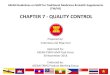 CHAPTER 7 - QUALITY CONTROL - ASEANasean.org/storage/2012/10/ASEAN-TMHS-GMP-Training-Chapter-7... · must involve in all decisions which may concern the quality ... 10 Quality Control