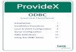 ODBC Driver Reference V3x - · PDF fileODBC Local and Client/Server ProvideX ODBC Driver 3.32 Back 2 Because the SQL language is English-like in its structure, it is easy to learn