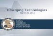 Emerging Technologies - ipo. · PDF fileEmerging Technologies March 25, 2014 ... › “3D Printed Clothing Debuts on the Runway During Fashion Week ... of it for use in either the