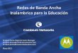 Redes de Banda Ancha Inalambrica para la Educación · PDF file4.9 – Dedicated Public Safety Band ... Point-to-Point ... PTP 810 PTP 810 . Thank You!   . Title: