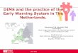 DIMS and the practice of the Early Warning System in The ... · PDF fileEarly Warning System in The Netherlands. ... Zagreb, 19 April 2011. 26-4-2011 ... ecstasy pills 27 Photo: NFI,