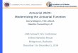 Actuarial 20/20: Modernizing the Actuarial Function · PDF fileActuarial 20/20: Modernizing the Actuarial Function Darryl Wagner, FSA, MAAA Deloitte Consulting LLP . 1 Agenda ... Maintain