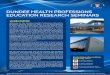 DUNDEE HEALTH PROFESSIONS EDUCATION RESEARCH SEMINARS · PDF fileDUNDEE HEALTH PROFESSIONS EDUCATION RESEARCH SEMINARS ... Research Seminar Series for 2015. ... qualitative and quantitative