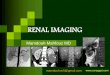 RENAL IMAGING - The Scientific Society of · PDF fileRENAL IMAGING mamdouh.m5@gmail.com . ... Diagnosed by IVP, CTU , MRU Filling defect in the pelvis CT Urogram. Transitional Cell