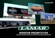INVESTOR PRESENTATION - Lamar Advertising | Billboard .../media/0615BE5BE60A4621857F31E98920C8… · Disclaimer 2 Forward-looking Statements This presentation contains forward-looking