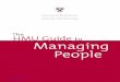 Managing People - cb.hbsp. · PDF fileConsider this your hip-pocket guide to people management. ... work style, and values, how ... General Motors CEO Alfred Sloan’s legendary mastery