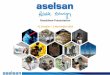 Roadshow Presentation - ASELSAN3 50,9 40,9 39,4 ... •Counter Mortar Radars Electronic Warfare •Electronic Intelligence ... Weapon Systems •Remote Controlled Stabilized Weapon