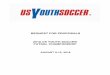 REQUEST FOR PROPOSALS 2018 US YOUTH SOCCER FUTSAL  · PDF file• Submitting a preliminary budget with its proposal to host the Futsal Championship. • All preparation,