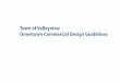 Town of Valleyview Downtown Commercial Design Guidelines · PDF file · 2018-01-19• Building articulation to accentuate building edges, corners, ... form large areas of glazing