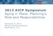 2012 AICP Symposium - planning-org-uploaded-media.s3 ... · PDF fileof Baby Boomers 20% Financially Secure ... •People turning 50 today may have half ... 2012 Chicago, IL Richmond,