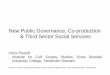 New Public Governance, Co-production & Third …co-p2p.mlog.taik.fi/files/2010/09/Pestoff-NPG-CoProd-2010.pdfthan either the public or private sectors can ... After introducing the