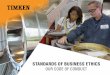 STANDARDS OF BUSINESS ETHICS - timken.com … · Message from our Ethics and Compliance Office The Timken Standards of Business Ethics policy, our Company’s code of conduct, serves