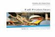 Personal Protective Equipment - WSCC Protection...The Personal Protective Equipment Fall Protection code of practice provides basic guidelines to ensure worker safety in the workplace