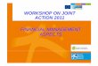 WORKSHOP ON JOINT ACTION 2011 - Choisir une langueec.europa.eu/chafea/documents/health/Workshop_JA_2011/12_Amity_… · The technical and financial management of the joint action