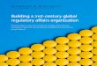 Building a 21st-century global regulatory affairs organization/media/Publications and Reports/Building_a_21st... · Emerging product categories—such as ... systems, organizational