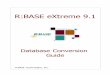 R:BASE eXtreme 9 - · PDF fileWelcome to R:BASE eXtreme 9.1! R:BASE eXtreme 9.1 for Windows is a completely new relational database development environment that has been amplified
